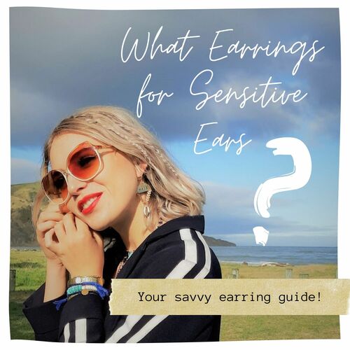Blog on earrings for sensitive earrings